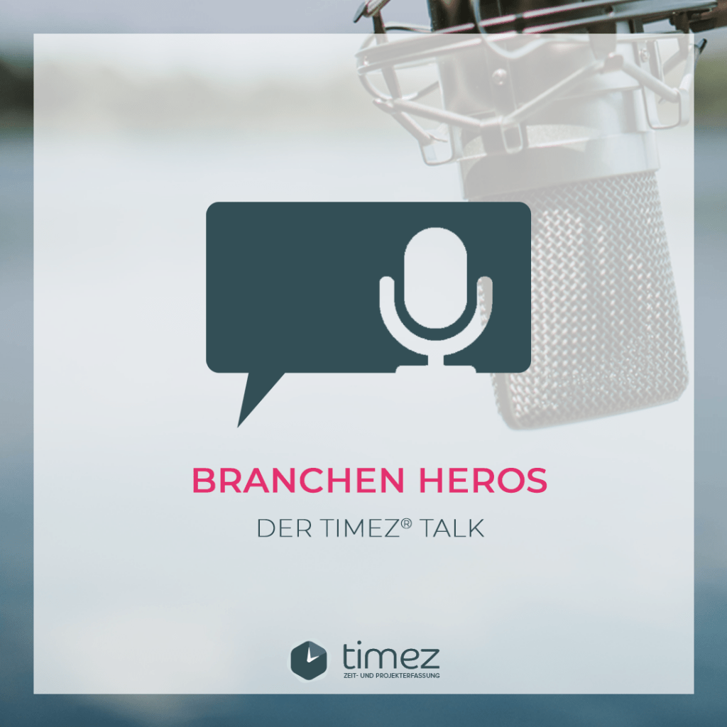 Branchen Hereos_Der timez-Talk