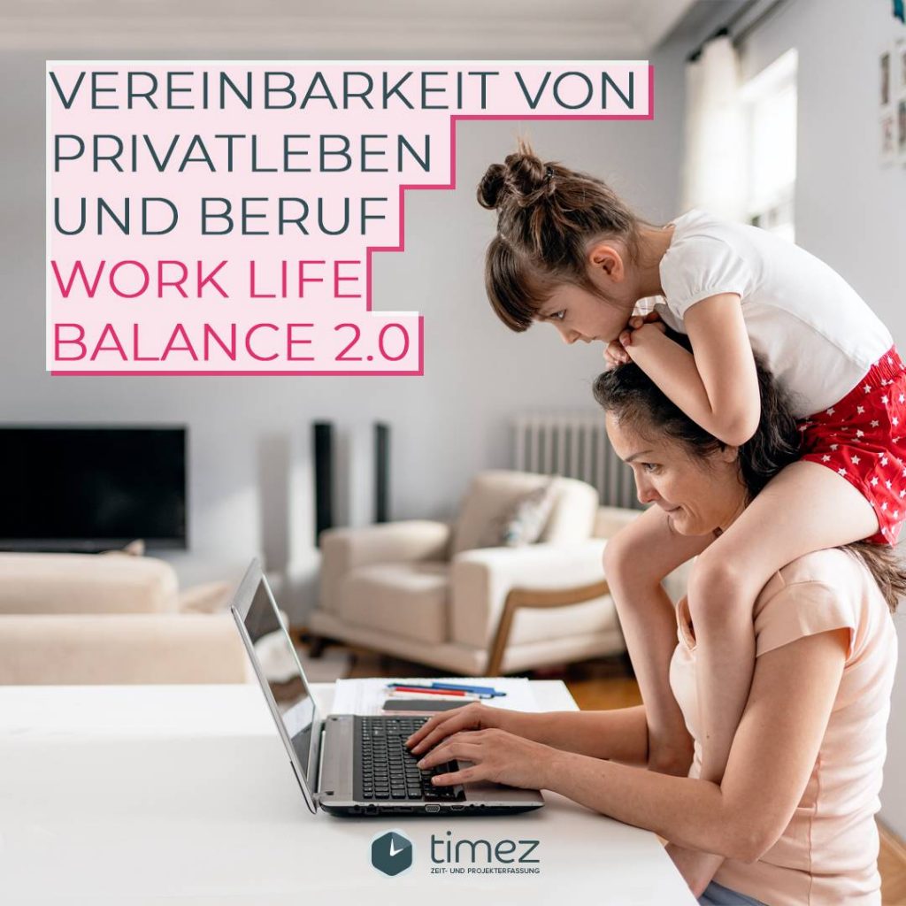 Work Life Balance_Vereinbarkeit von Beruf und Privatleben