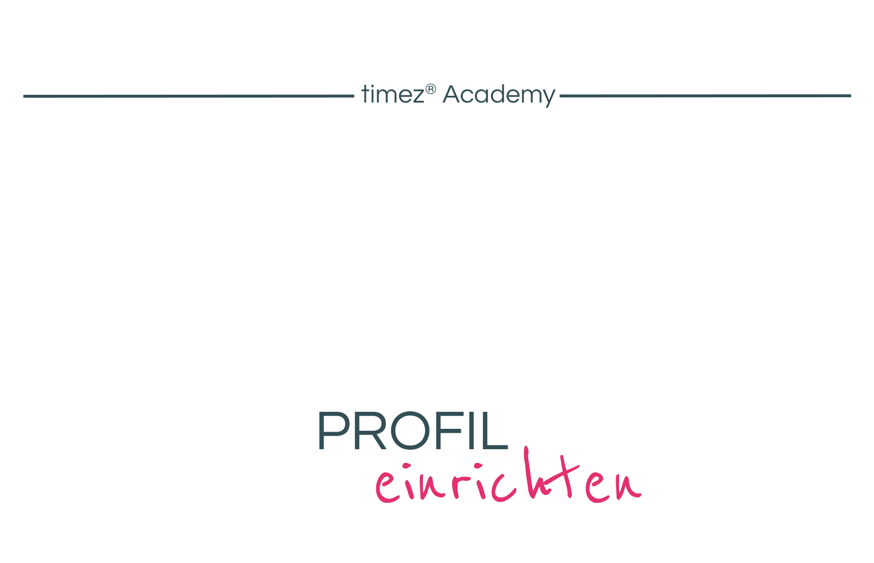 Profil einrichten_timez-Academy